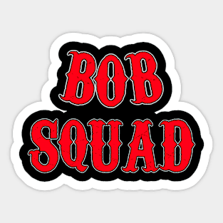 Bob Squad (red) Sticker